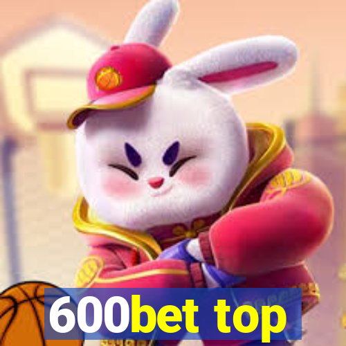 600bet top